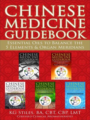 cover image of Chinese Medicine Guidebook Essential Oils to Balance the 5 Elements & Organ Meridians